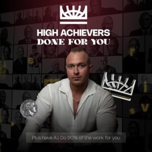 High Achievers Society DONE-FOR-YOU